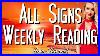All Signs Weekly Reading August 18th 24th Time Stamped