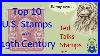 Ep 56 My Top 10 Us Stamps Of The 19th Century Plus Viewer Favorites