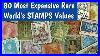 Most Expansive Rare Stamps 80 Most Valuable Classic Stamps In The World