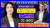 N400 Us Citizenship Interview 2023 By Real Experience With Real Applicant Most Updated Version