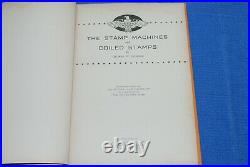 The Stamp Machines and Coiled Stamps Howard BlueLakeStamps 1943 ed interesting