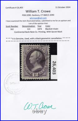 US Scott #162, Crowe Ungraded Cert, Used, VF, Light Face-Free Cancel, SCV $140