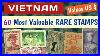 Vietnam Stamps Value Most Valuable Rare Stamps Of Vietnam
